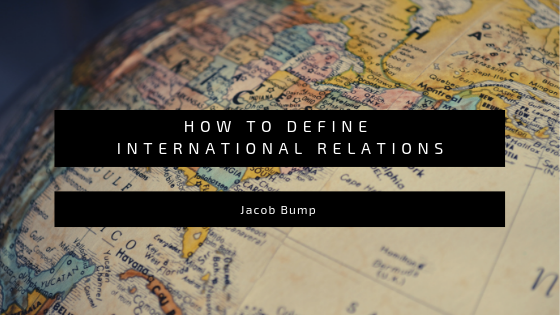 How to Define International Relations