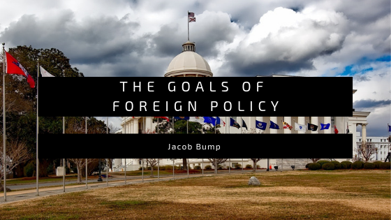 The Goals of Foreign Policy